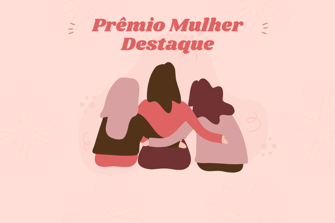 13 Mulheres garcenses receberão o Prêmio Mulher Destaque do ano