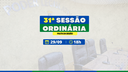 Câmara analisa sete projetos de lei na 31ª Sessão Ordinária de 2025