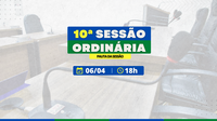 Câmara vota denominação de espaços públicos e créditos para esporte na 10ª Sessão Ordinária