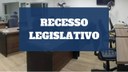 Recesso Legislativo